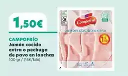 Supermercados Lupa Campofrío - jamón cocido extra o pechuga de pavo en lonchas oferta