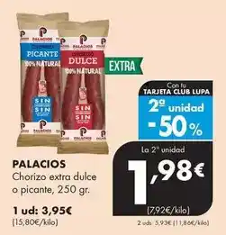 Supermercados Lupa Palacios - chorizo extra dulce o picante oferta