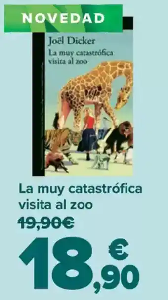 Carrefour La muy catastrófica visita al zoo oferta