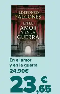 Carrefour En el amor y en la guerra oferta