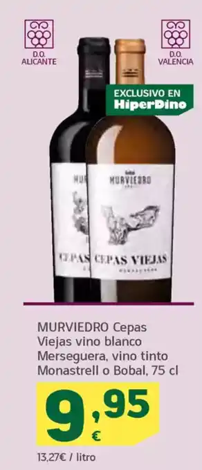 HiperDino MURVIEDRO Cepas Viejas vino blanco Merseguera, vino tinto Monastrell o Bobal oferta
