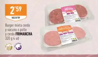Supermercados Deza FRIMANCHA Burger mixta cerdo y vacuno o pollo y cerdo oferta