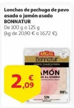 Alcampo BONNATUR Lonchas de pechuga de pavo asada o jamón asado oferta