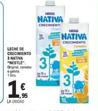 E.Leclerc NESTLÉ Leche de crecimiento 3 nativa oferta