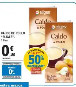 E.Leclerc ELIGES Caldo de pollo oferta