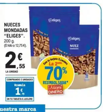 E.Leclerc ELIGES Nueces mondadas oferta