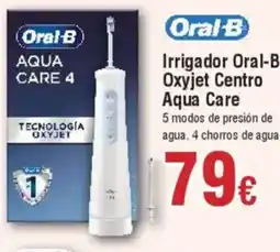 Hiper FROIZ ORAL-B Irrigador Oxyjet Centro Aqua Care oferta