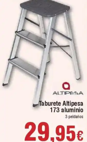 Hiper FROIZ ALTIPESA Taburete 173 aluminio oferta