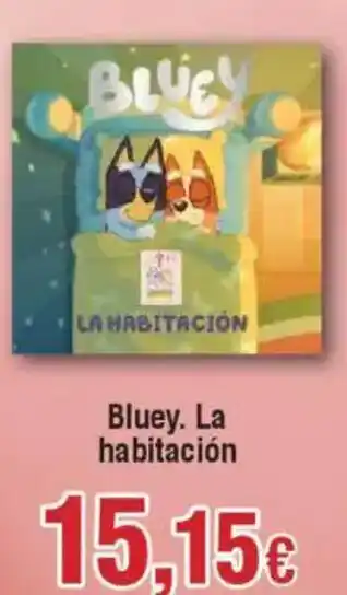 Hiper FROIZ Bluey. La habitación oferta