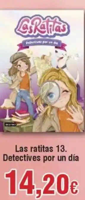 Hiper FROIZ Las ratitas 13. Detectives por un día oferta