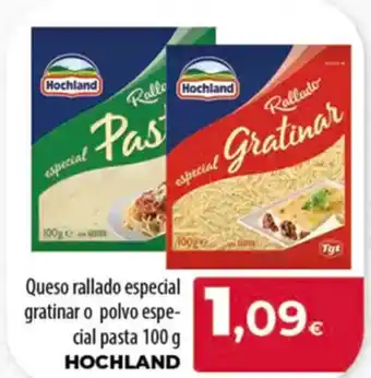 Spar Tenerife HOCHLAND Queso rallado especial gratinar o polvo espe- cial pasta oferta