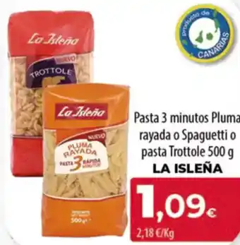 Spar Tenerife LA ISLEÑA Pasta 3 minutos Pluma rayada o Spaguetti o pasta Trottole oferta