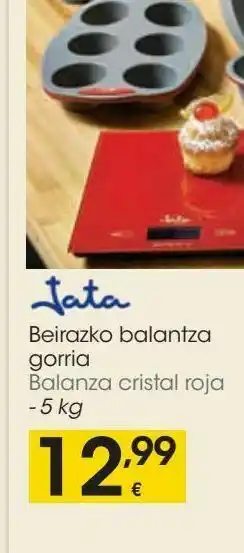 Eroski Jata balanza cristal roja (5kg) oferta