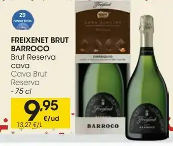 Eroski Freixenet brut barroco cava brut reserva 75 cl oferta