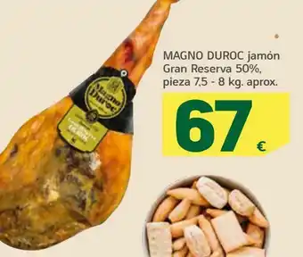 HiperDino Jamón gran reserva 50%. pieza 7,5-8 kg aprox. magno duroc oferta