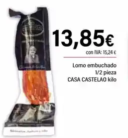 Cash Ifa CASA CASTELAO Lomo embuchado 1/2 pieza oferta