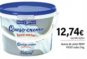 Cash Ifa RENY PICOT Queso de untar cubo oferta