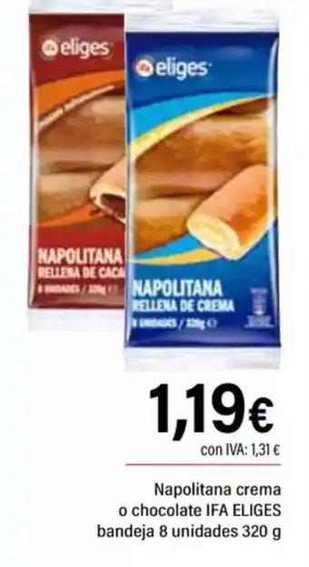 Cash Ifa IFA ELIGES Napolitana crema o chocolate bandeja 8 unidades oferta