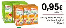 Cash Ifa IFA ELIGES Fruta y leche Caribe o Tropical oferta