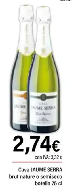 Cash Ifa JAUME SERRA Cava brut nature o semiseco oferta