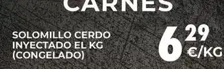 CashDiplo Solomillo cerdo inyectado oferta