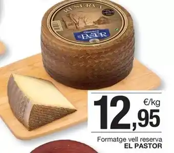 BonpreuEsclat El pastor - formatge vell reserva oferta