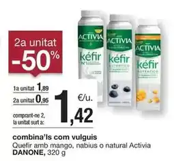 BonpreuEsclat Danone - kéfir amb mango, nabius o natural activia oferta