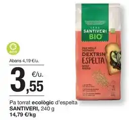 BonpreuEsclat Santiveri - pa torrat ecologic d'espelta oferta