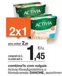 BonpreuEsclat Danone - activia fibres&probiotics o fibres&creals assortiment oferta