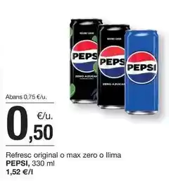 BonpreuEsclat Pepsi - refresc original o max zero o llima oferta