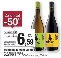 BonpreuEsclat Cap de ruc - vi negre o blanc oferta