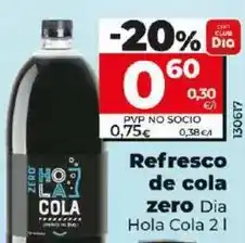 Dia Dia hola cola - refresco de cola zero oferta