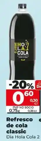 Dia Dia hola cola - refresco de cola classic oferta