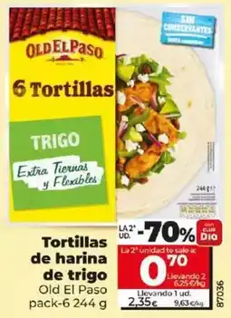 Dia Old el paso - tortillas de harina de trigo oferta