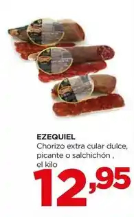 Alimerka Ezequiel - chorizo extra cular dulce, picante o salchichon oferta