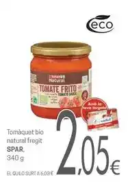 Valvi Supermercats Spar - tomàquet bio natural fregit oferta