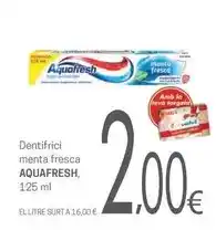 Valvi Supermercats Aquafresh - dentifrici menta fresca oferta