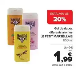 Andorra 2000 Le petit marseillais - gel de dutxa, diferents aromes oferta