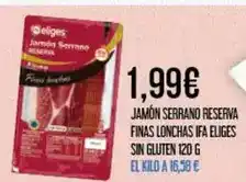 Claudio Ifa eliges - jamon serrano reserva finas lonchas oferta