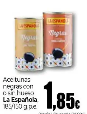 Unide Market LA ESPANOLA Aceitunas negras con o sin hueso oferta