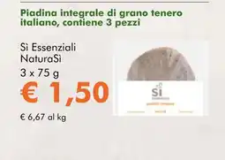NaturaSí Piadina integrale di grano tenero italiano, contiene 3 pezzi oferta