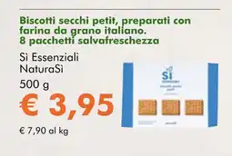 NaturaSí Biscotti secchi petit, preparati con farina da grano italiano oferta