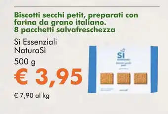 NaturaSí Biscotti secchi petit, preparati con farina da grano italiano oferta
