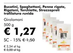 NaturaSí Bucatini, Spaghettoni, Penne rigate, Rigatoni, Torchiette, Strozzapreti trafilatura ruvida oferta