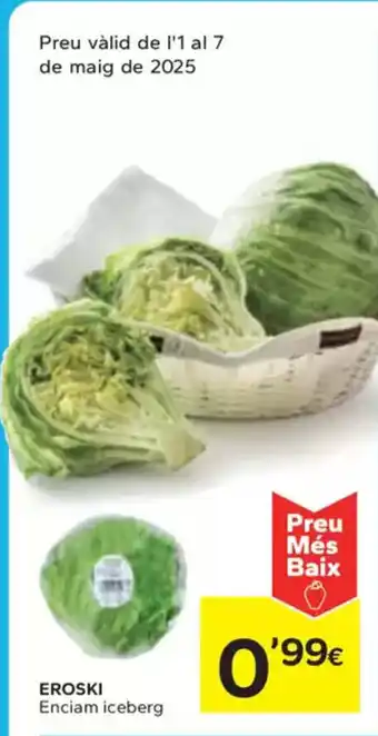 Caprabo EROSKI Enciam iceberg oferta