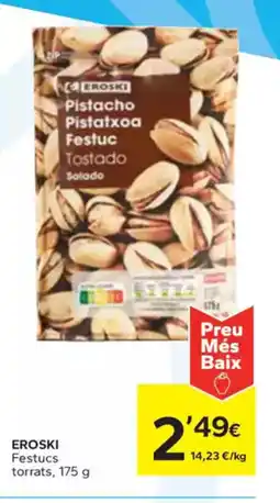 Caprabo EROSKI Festucs torrats oferta