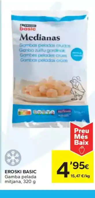 Caprabo EROSKI BASIC Gamba pelada mitjana oferta