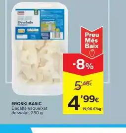 Caprabo EROSKI BASIC Bacallà esqueixat dessalat oferta