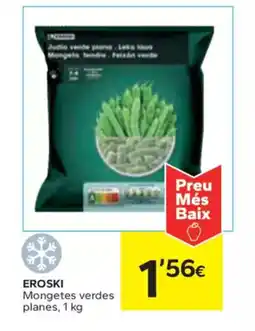 Caprabo EROSKI Mongetes verdes planes oferta