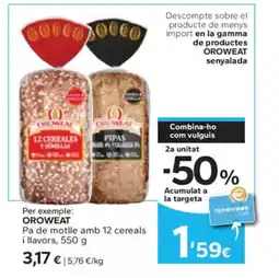 Caprabo OROWEAT Pa de motlle amb 12 cereals oferta